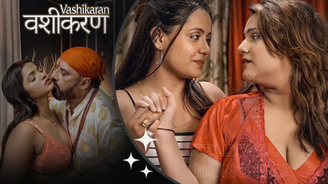 ⁣Vashikaran - S01E02 - 2023 - Hindi Hot Web Series - WOOW