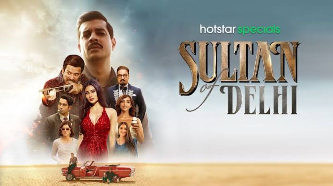 ⁣Sultan of Delhi (2023) Hindi Season 1 Complete - 480p _