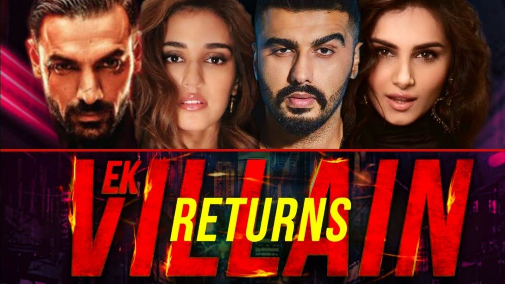 Ek Villain Returns